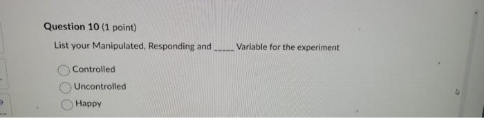 Solved List your Manipulated, Responding and Variable for | Chegg.com