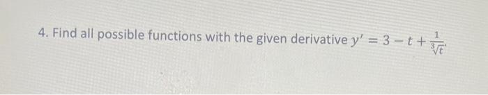 Solved 4. Find all possible function s with the given | Chegg.com