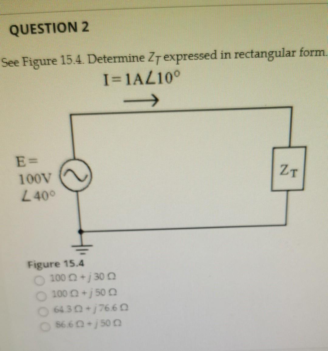 Solved QUESTION 2 See Figure 15.4. Determine Zt expressed in | Chegg.com