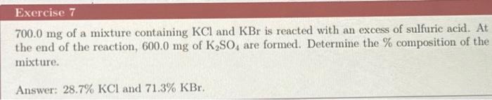 Solved Exercise 7 700.0 mg of a mixture containing KCl and | Chegg.com