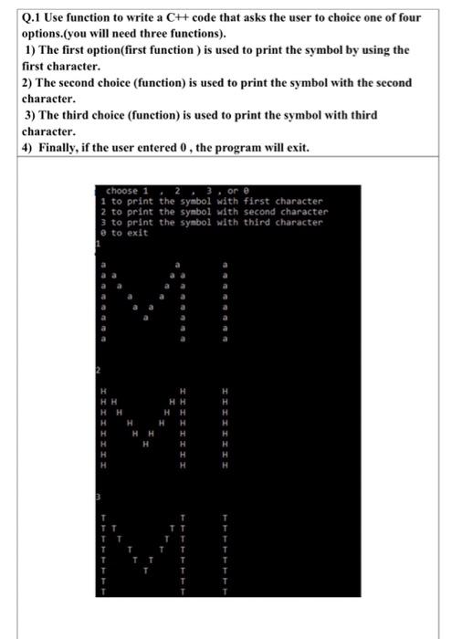 Solved Q.1 Use function to write a CH code that asks the | Chegg.com
