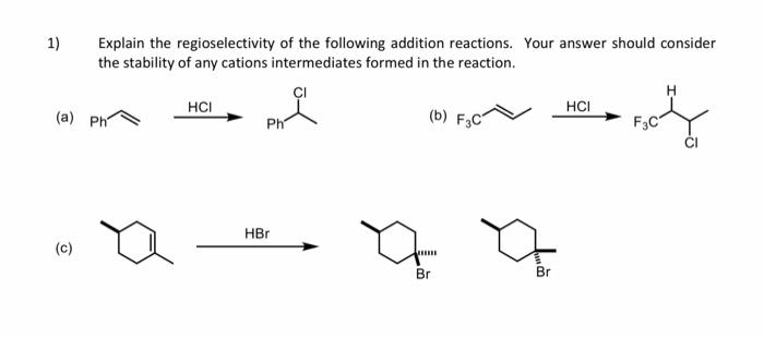 Solved Explain The Regioselectivity Of The Following | Chegg.com