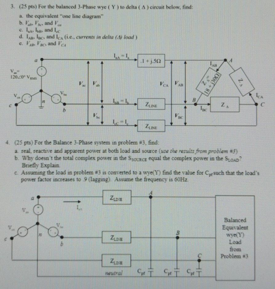 Solved 3. (25 pts) For the balanced 3-Phase wye (Y) to delta | Chegg.com
