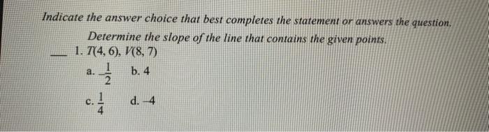 Solved Indicate the answer choice that best completes the | Chegg.com