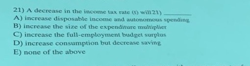 Solved 21 A Decrease In The Income Tax Rate 1 Will21 A Chegg Solved 21 A Decrease In The Income Tax Rate 1 Will21 A Chegg