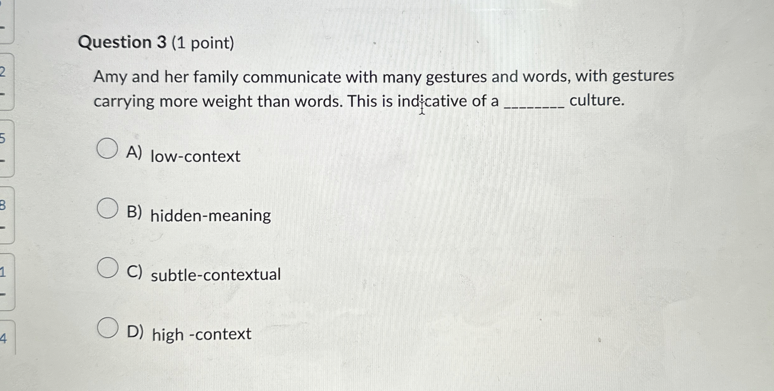 Solved Question 3 (1 ﻿point)Amy and her family communicate | Chegg.com