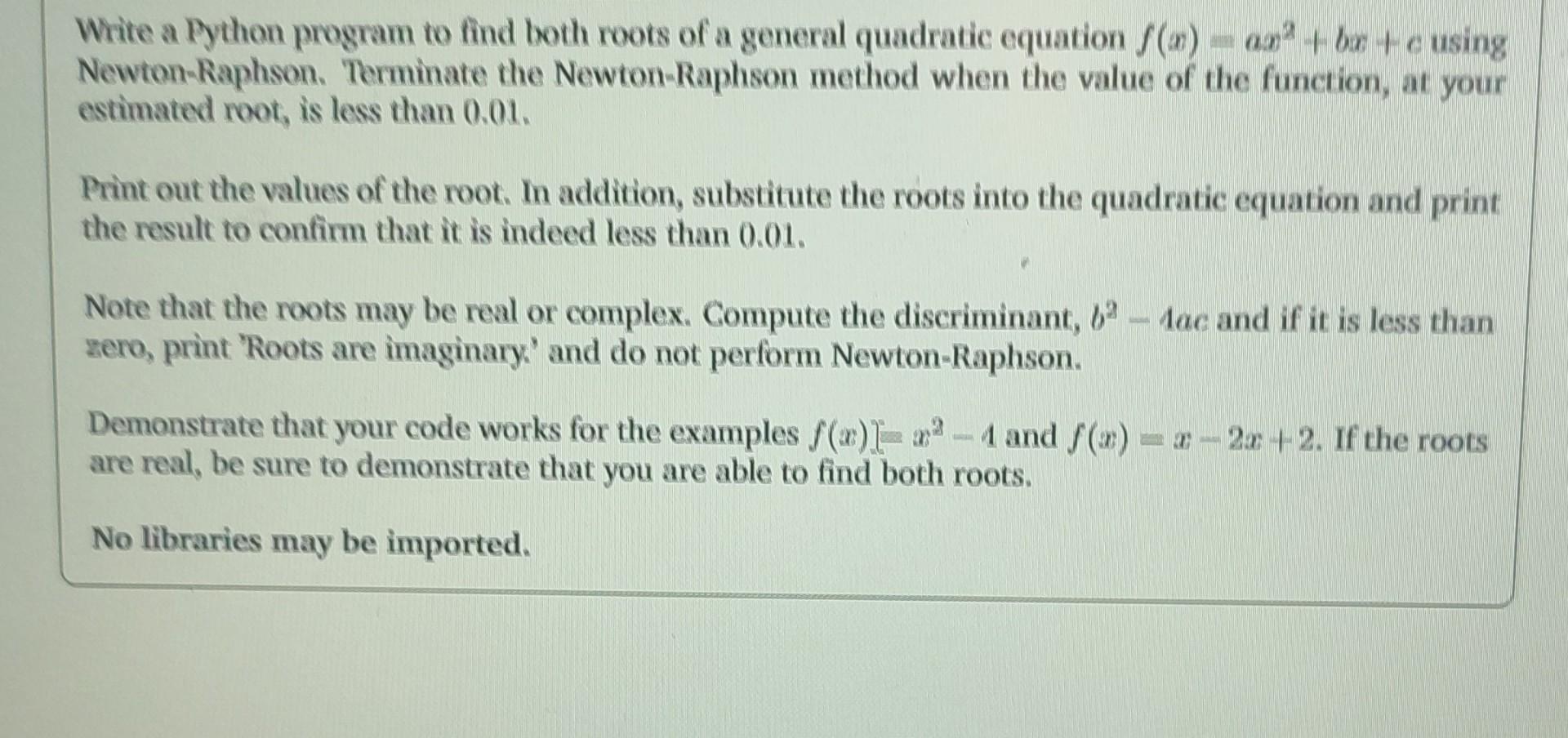 Solved Write a Python program to find both roots of a | Chegg.com