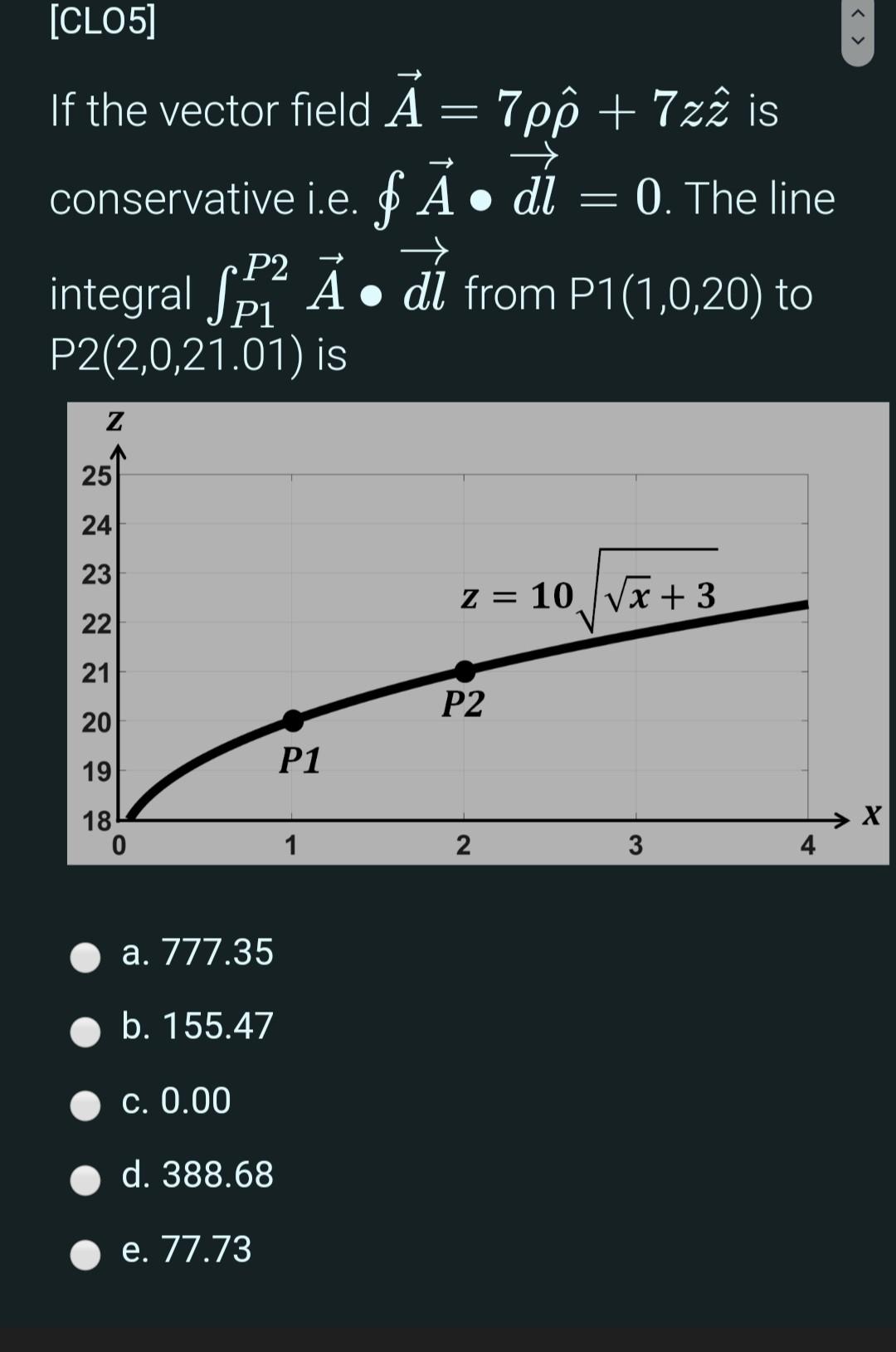 Solved Clo5 If The Vector Field A 7pộ 7zz Is Conser Chegg Com