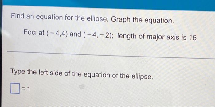 Solved Find An Equation For The Ellipse. Graph The Equation. | Chegg.com