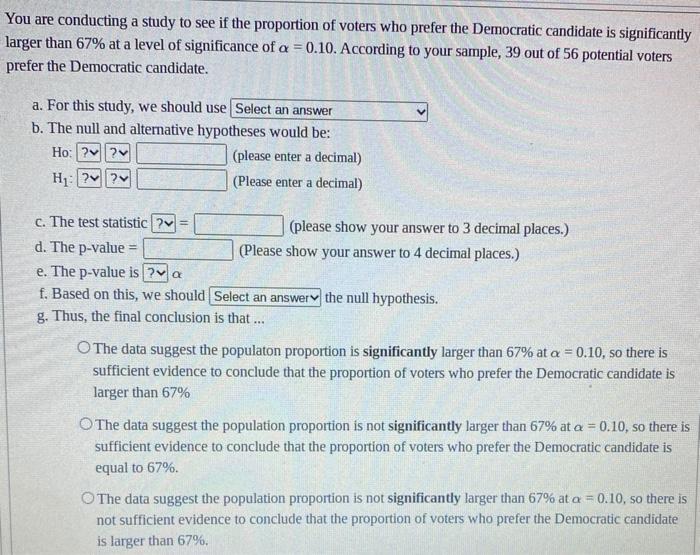 Solved You are conducting a study to see if the proportion | Chegg.com