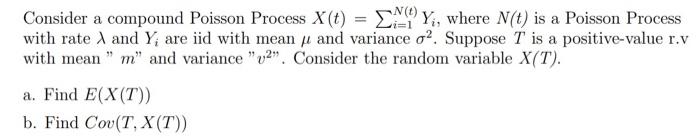 Solved Consider a compound Poisson Process X(t)=∑i=1N(t)Yi, | Chegg.com