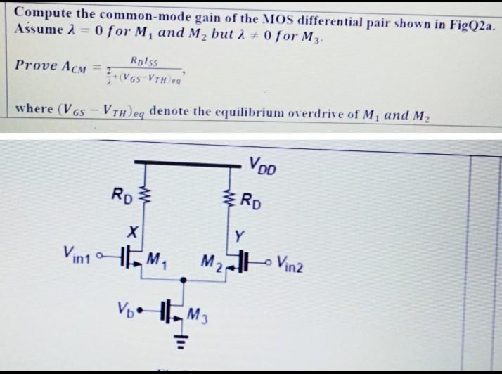 Solved Compute the common-mode gain of the MOS differential | Chegg.com