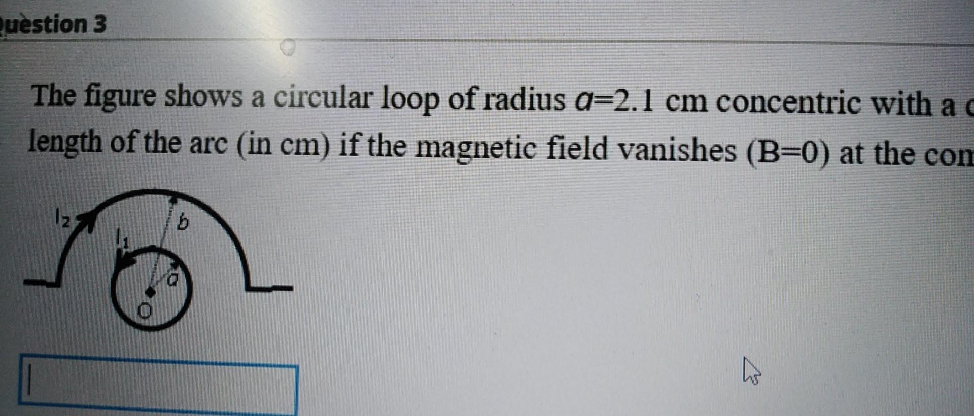 Solved Question 3 The figure shows a circular loop of radius | Chegg.com