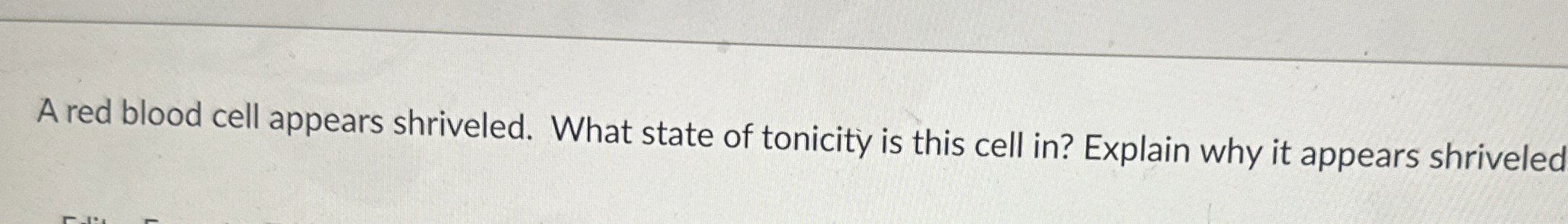 Solved A red blood cell appears shriveled. What state of | Chegg.com