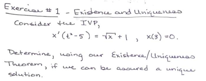 Solved Exercise #1 Existence And Uniqueness Consider The | Chegg.com