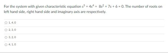 Solved For the system with given characteristic equation s5 | Chegg.com