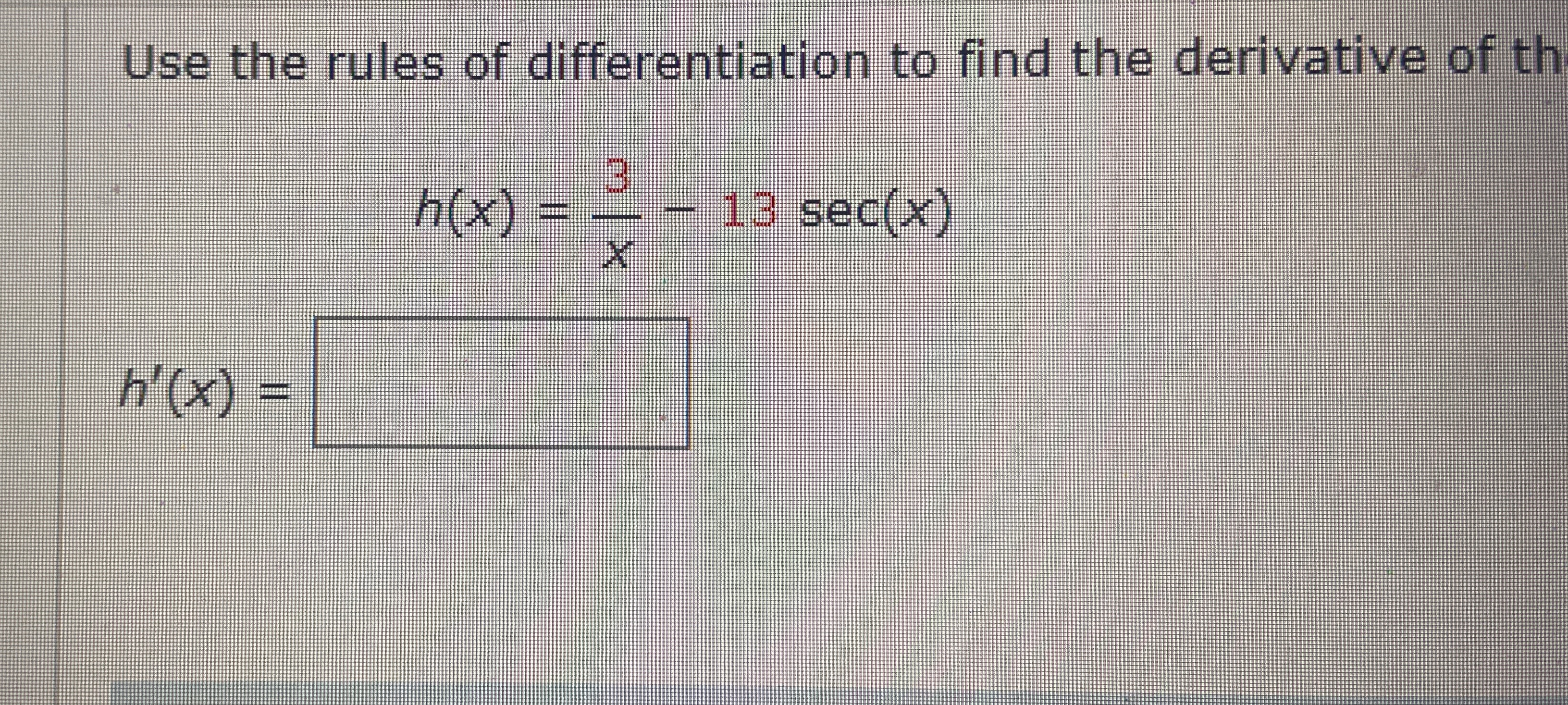 Solved Use the rules of differentiation to find the | Chegg.com
