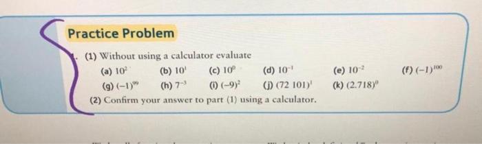 Solved Practice Problem (e) 10 (F) (-1) (1) Without using a | Chegg.com
