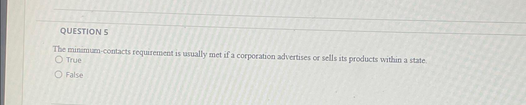 Solved QUESTION 5The minimum-contacts requirement is usually | Chegg.com