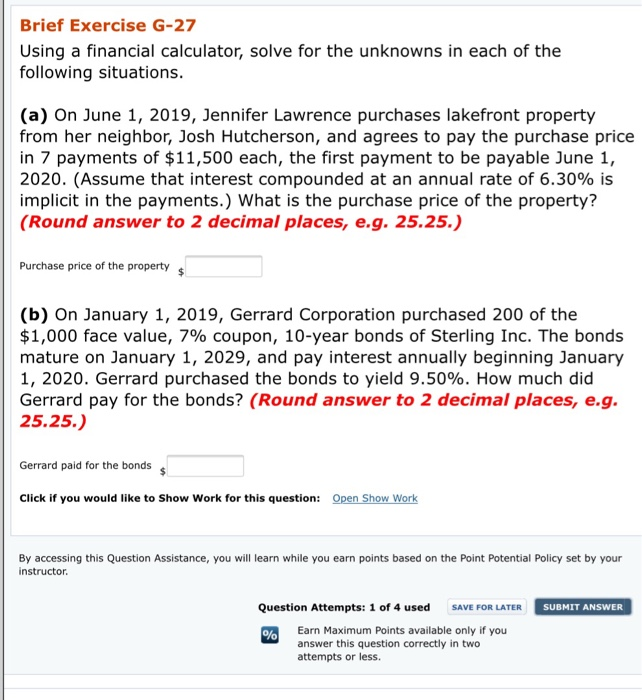 Brief exercise g-27 using a financial calculator, solve for the unknowns in each of the following situations. (a) on june 1,