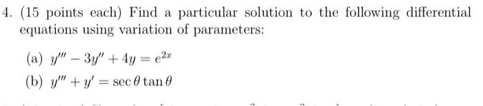 Solved (15 Points Each) Find A Particular Solution To The | Chegg.com