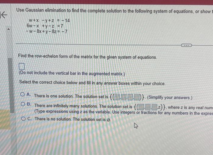 Solved Use Gaussian elimination to find the complete | Chegg.com
