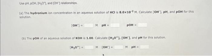 Solved Use PH,pOH,[H3O+], And [OH] Relationships. (a) The | Chegg.com