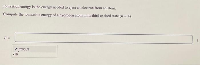 ionization energy of hydrogen atom is 13.6 electron volt