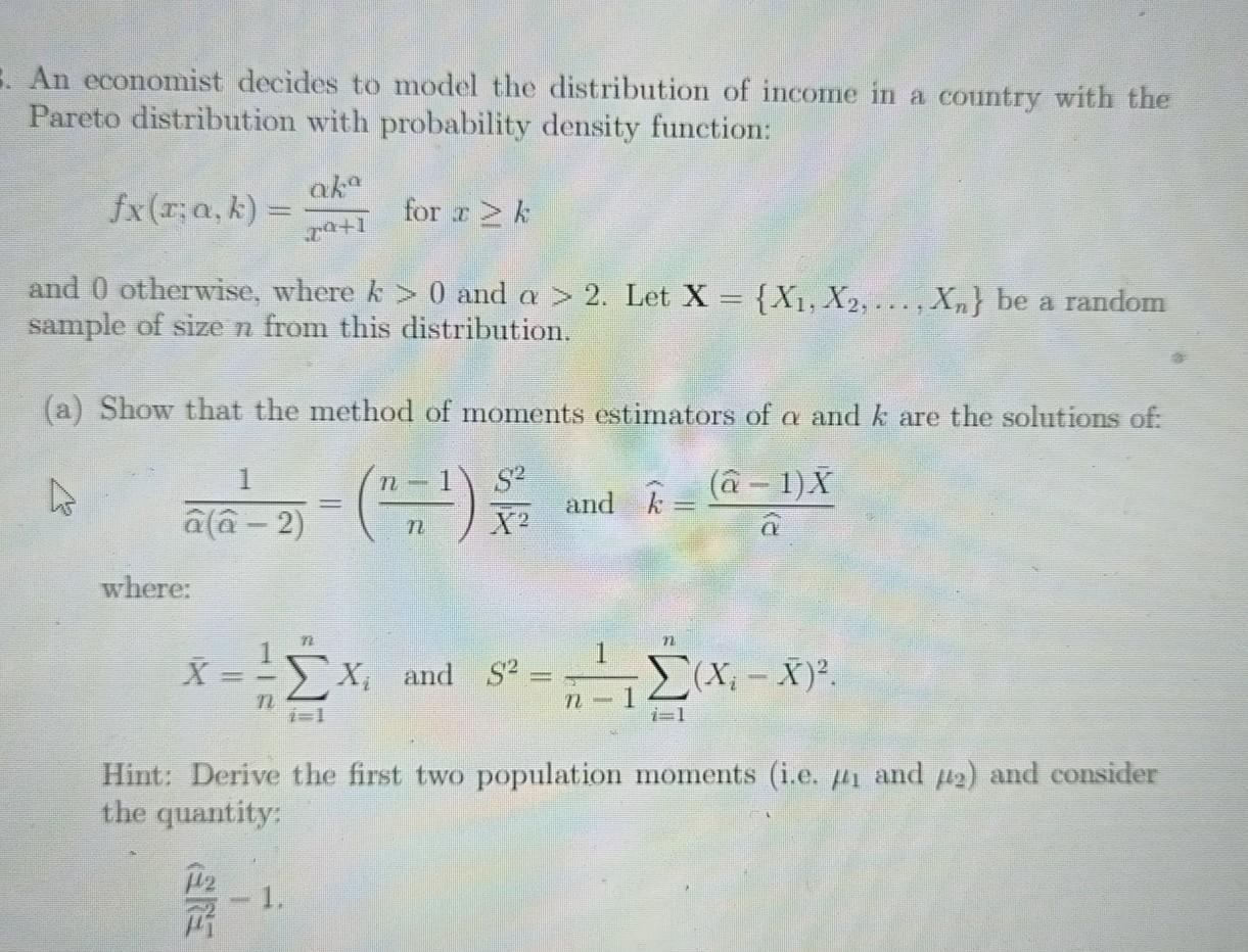 Solved 3. An economist decides to model the distribution of | Chegg.com