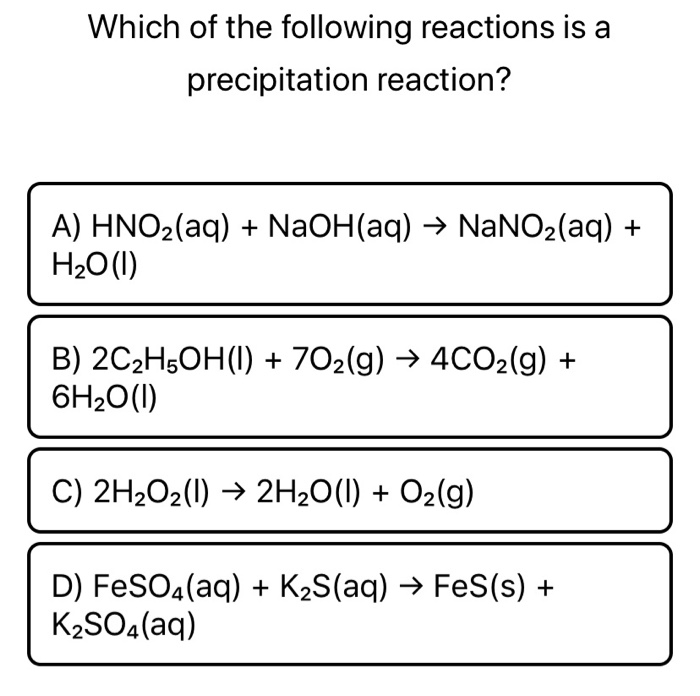 Solved: Which Of The Following Reactions Is A Precipitatio... | Chegg.com