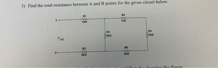 Solved 3) Find the total resistance between A and B points | Chegg.com
