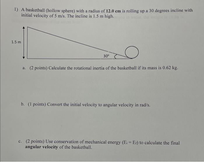 Solved 1) A basketball (hollow sphere) with a radius of 12.0