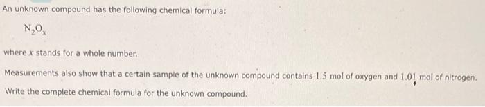 Solved An unknown compound has the following chemical | Chegg.com