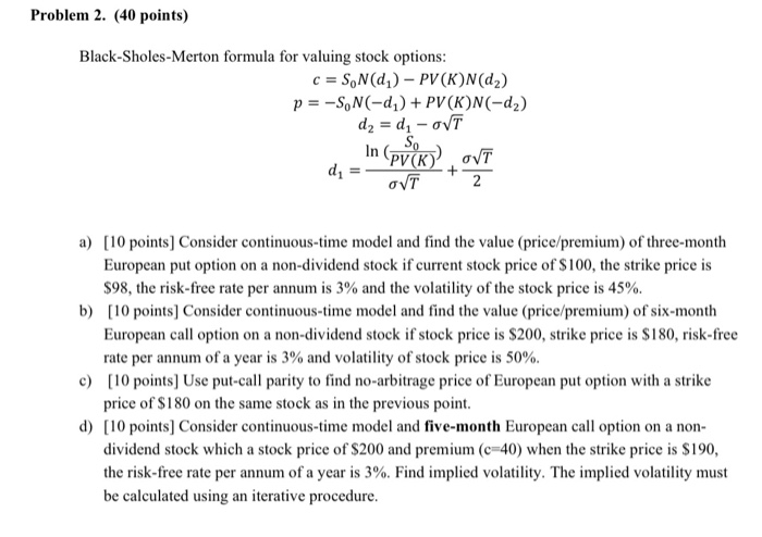 Solved Problem 2. (40 points) Black-Sholes-Merton formula | Chegg.com
