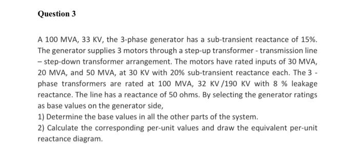 Solved A 100MVA,33KV, the 3-phase generator has a | Chegg.com