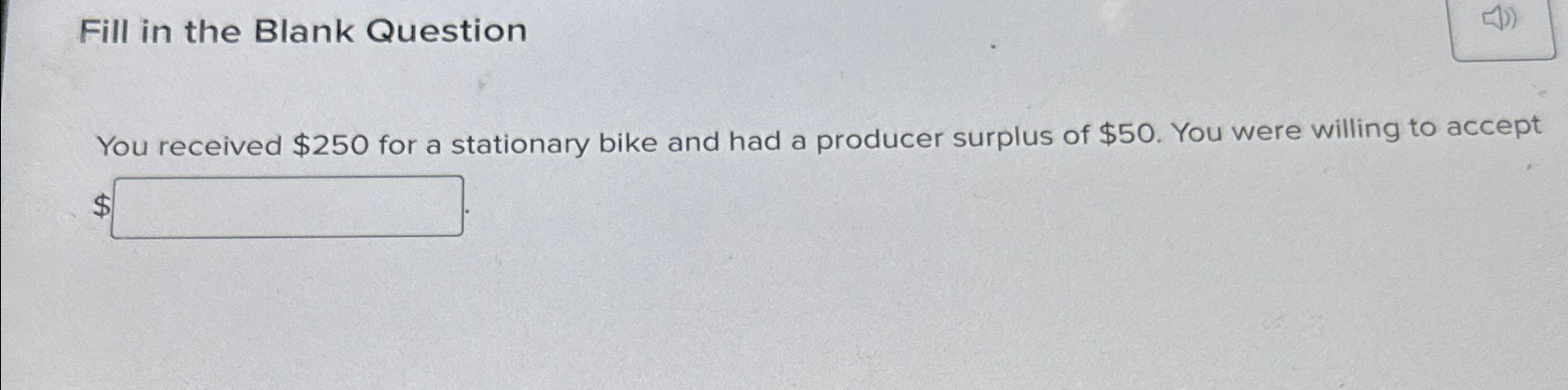 You received $250 sales for a stationary bike