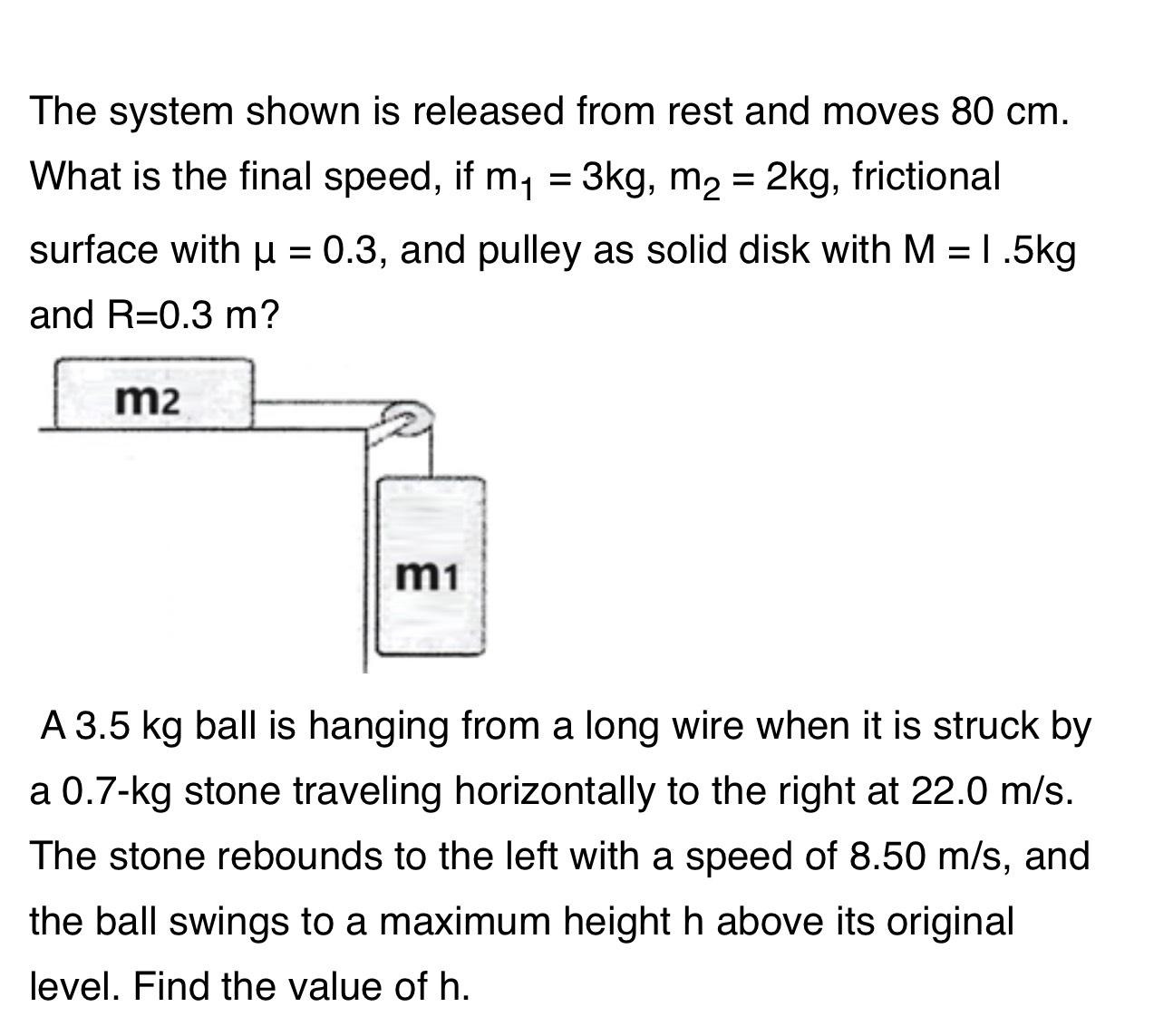 Solved The system shown is released from rest and moves | Chegg.com