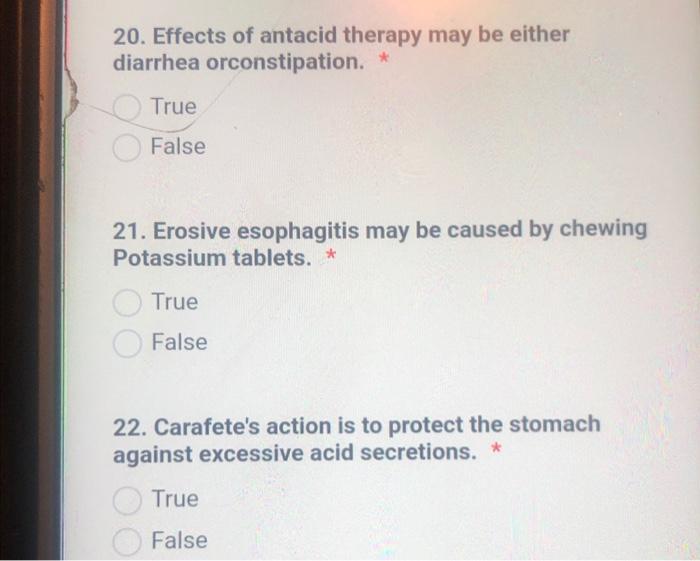 Solved 20. Effects of antacid therapy may be either diarrhea