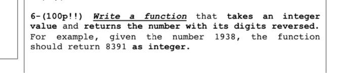 Solved 6-(100p!!) Write a function that takes an integer | Chegg.com