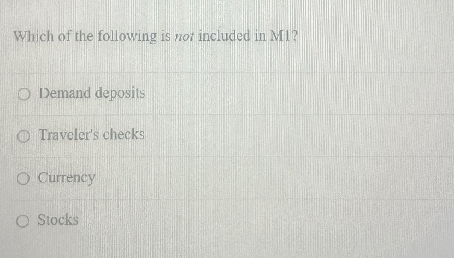 Solved Which of the following is not included in M1?Demand | Chegg.com