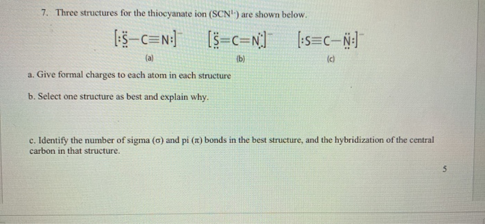 Solved [:S-CEN: 7. Three structures for the thiocyanate ion | Chegg.com