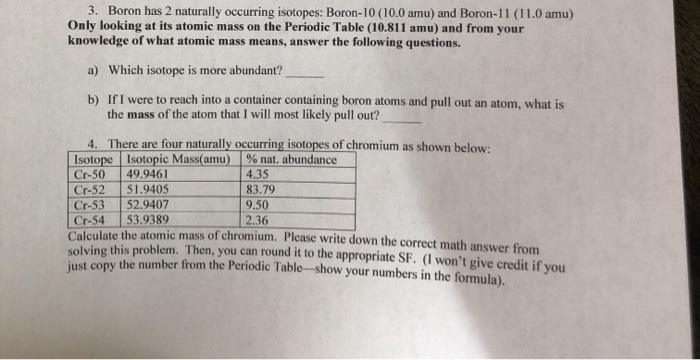 Solved 3 Boron Has 2 Naturally Occurring Isotopes Boron 10 Chegg Com