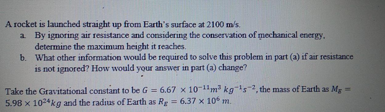 Solved A rocket is launched straight up from Earth's surface | Chegg.com
