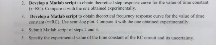 Solved 2. Develop a Matlab script to obtain theoretical step | Chegg.com