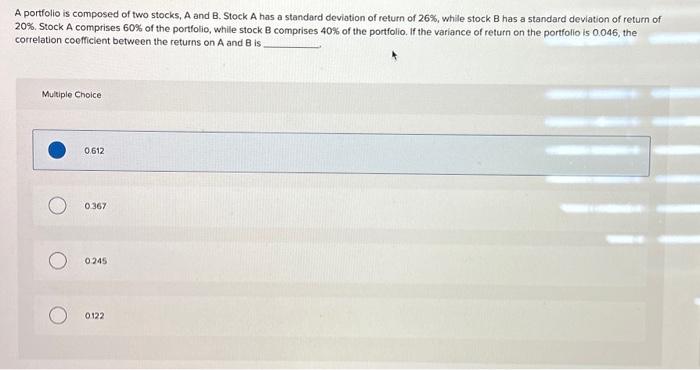 Solved A Portfolio Is Composed Of Two Stocks, A And B. | Chegg.com