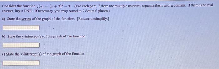 Solved Consider the function f(t) = (+ 2)? - 3. (For each | Chegg.com