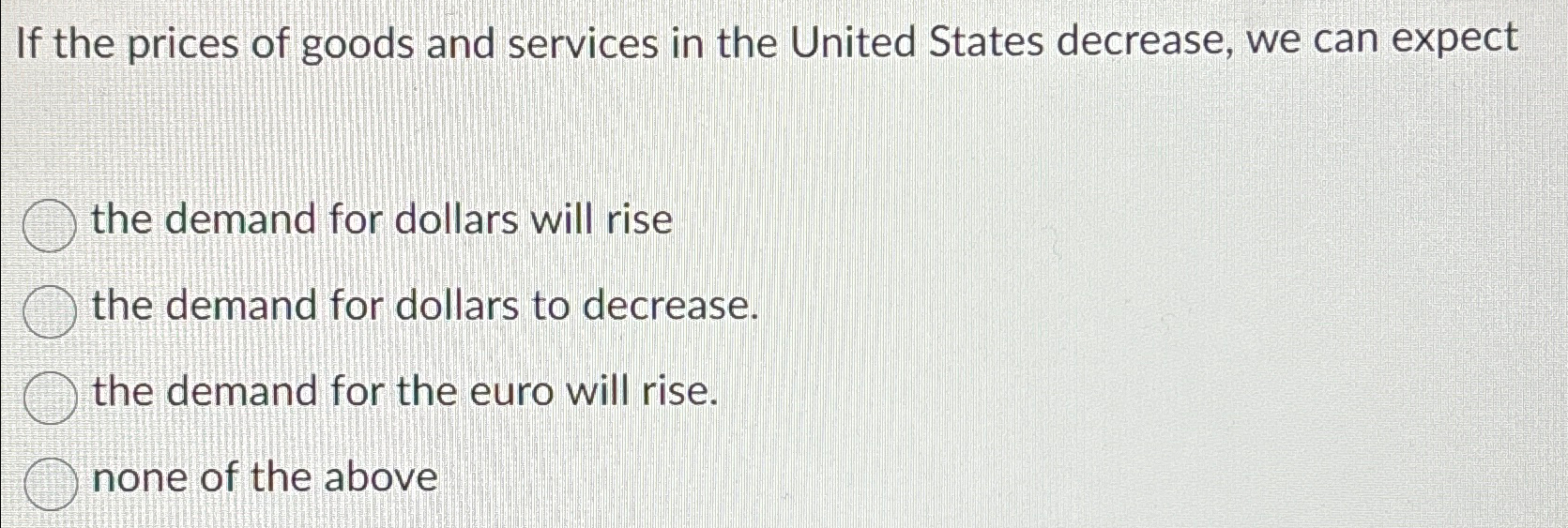 Solved If the prices of goods and services in the United | Chegg.com
