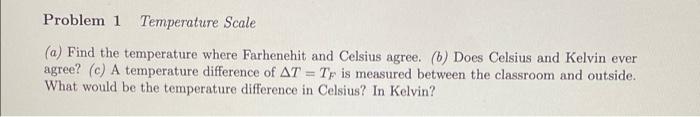 Solved Problem 1 Temperature Scale (a) Find the temperature | Chegg.com