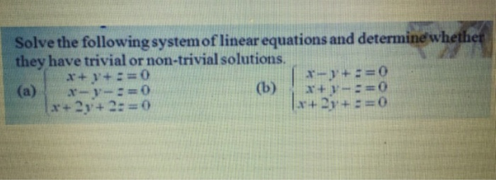 Solved Solve the following system of linear equations and | Chegg.com