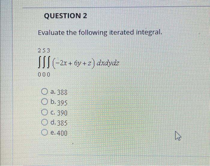 Solved QUESTION 2 Evaluate The Following Iterated Integral. | Chegg.com